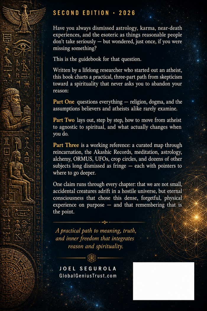 Back cover: 21st Century Practical Spiritual Metaphysics Guidebook for Atheists and Agnostics, by Joel Segurola